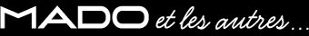www.toutesvosmarques.com : CHANTEX propose la marque MADO ET LES AUTRES